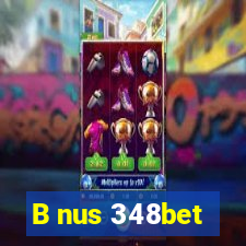 B nus 348bet